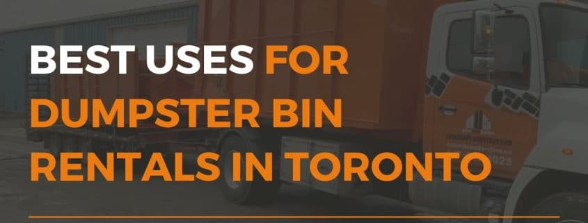 Image depicts the featured image for the blog article Best Uses For Dumpster Bin Rentals in Toronto, which shows a Bins Toronto truck hauling a disposal bin.