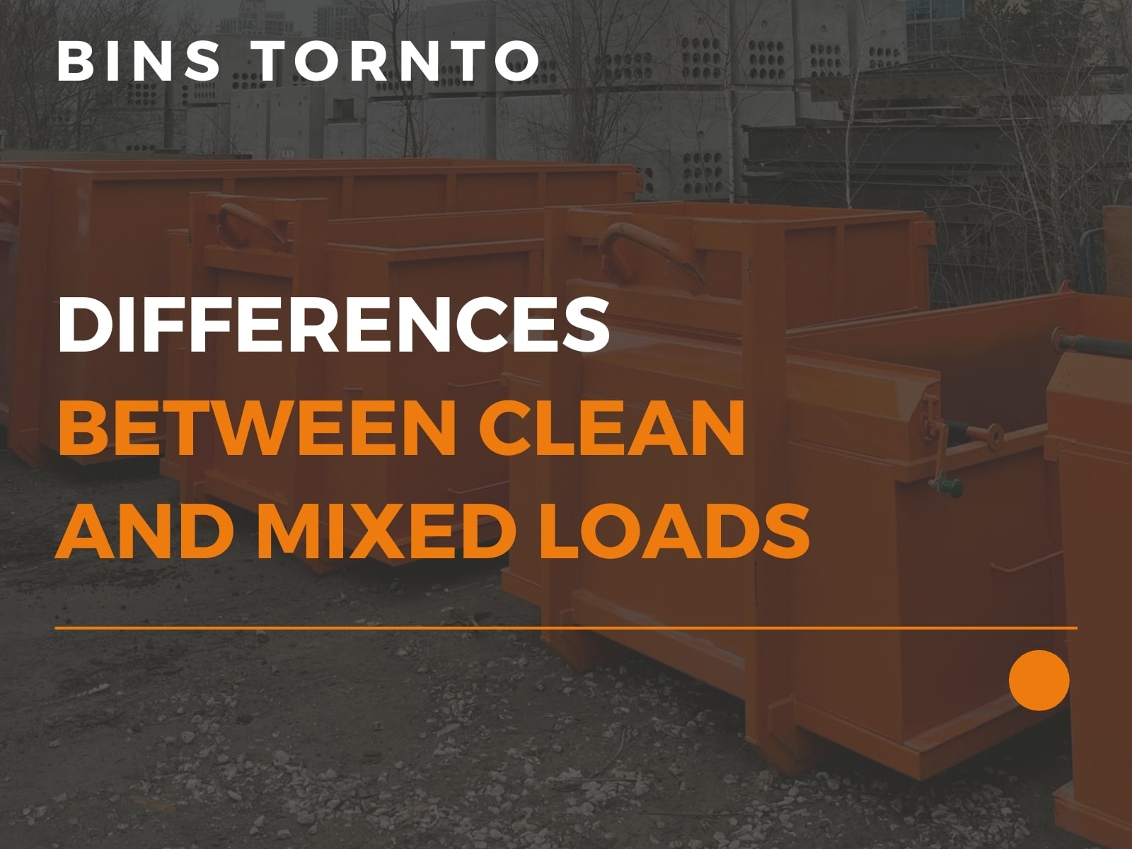 Best Uses For Dumpster Bin Rentals in Toronto 磊 Bins Toronto