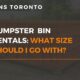 Dumpster Bin Rentals What Size Should I Go With