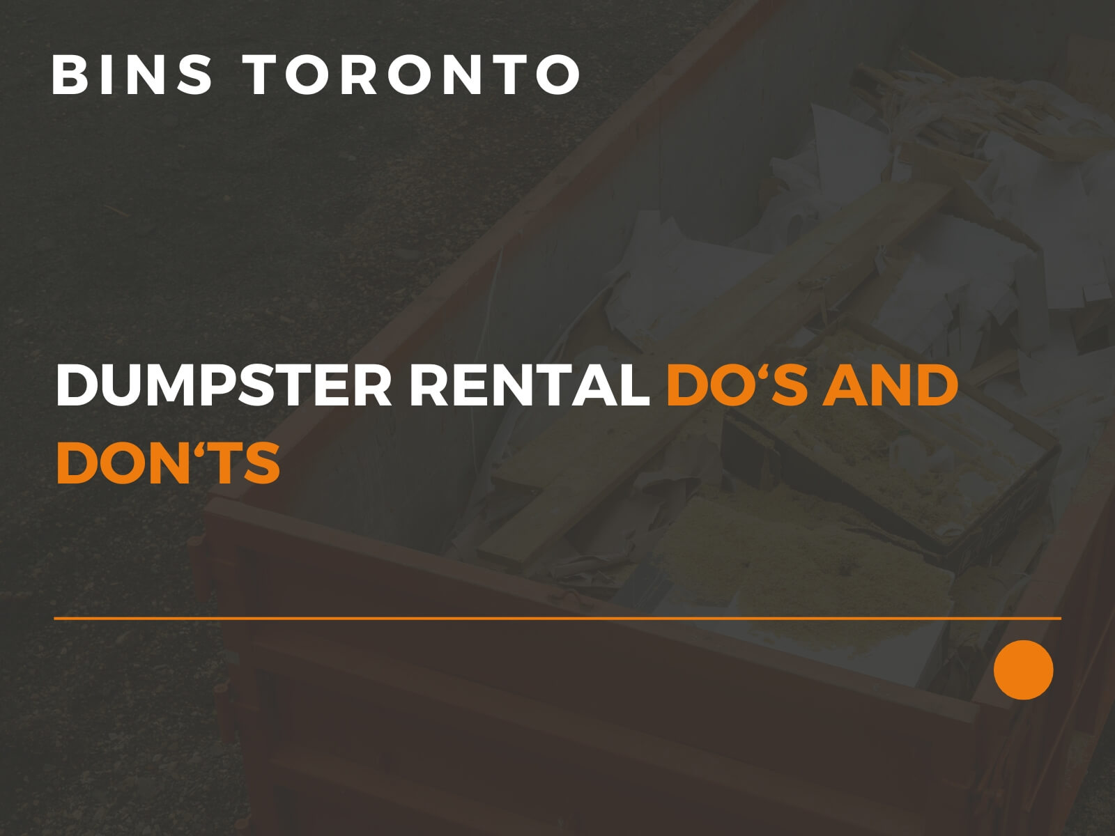 Dumpster Rental Do S Don Ts   Bins Toronto Blog Dumpster Rental 