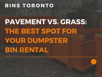 the best spot for your dumpster bin rental