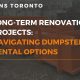 long term renovation projects navigating dumpster rental options