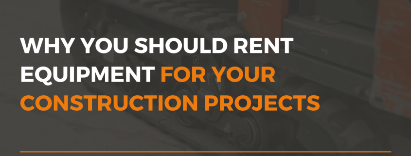 rent vs buying construction equipment