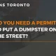 do you need permit put dumpster on street