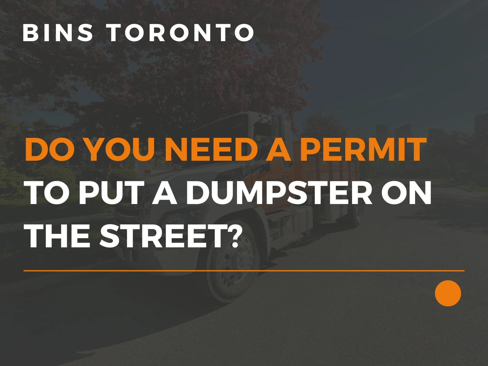 do you need permit put dumpster on street