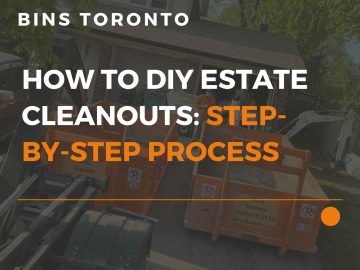 estate cleanouts bins toronto home cleanup