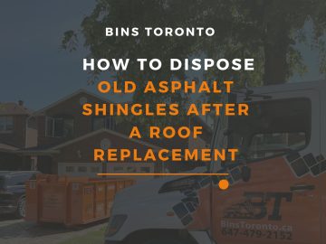 dispose old asphalt shingles toronto